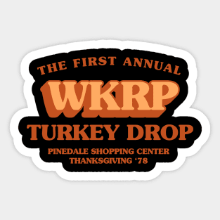 The First Annual - Wkrp Turkey Drop Sticker